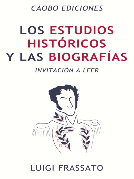 Title details for Los estudios históricos y las biografías by Luigi Frassato - Available